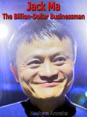 Jack Ma The Billion-Dollar Businessman (eBook, ePUB)