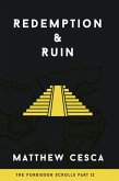 Redemption & Ruin (The Forbidden Scrolls Trilogy, #2) (eBook, ePUB) Redemption & Ruin (The Forbidden Scrolls Trilogy, #2) (eBook, ePUB)