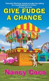 Give Fudge a Chance (eBook, ePUB) Give Fudge a Chance (eBook, ePUB)
