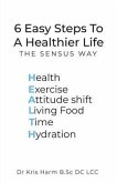 6 Easy Steps To A Healthier Life (eBook, ePUB)