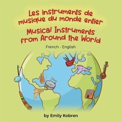 Musical Instruments from Around the World (French-English) - Kobren, Emily