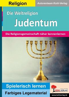 Die Weltreligion Das JUDENTUM - Autorenteam Kohl-Verlag
