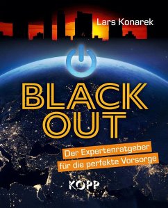 Blackout - Der Expertenratgeber für die perfekte Vorsorge - Konarek, Lars