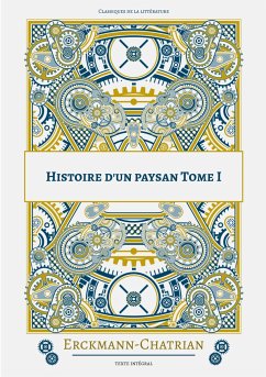 Histoire d'un paysan - Chatrian, Erckmann-