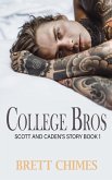 College Bros:Scott and Caden's Story (eBook, ePUB)