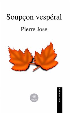 Soupçon vespéral (eBook, ePUB) - Jose, Pierre