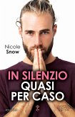 In silenzio quasi per caso (eBook, ePUB)