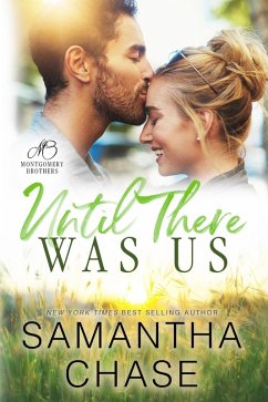Until There Was Us (The Montgomery Brothers, #8) (eBook, ePUB) - Chase, Samantha