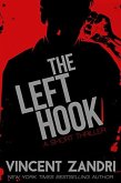 The Left Hook (A Short Thriller) (eBook, ePUB)