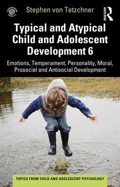 Cover Typical and Atypical Child and Adolescent Development 6 Emotions, Temperament, Personality, Moral, Prosocial and Antisocial Development (eBook, PDF)