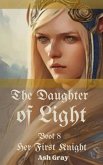 The Daughter of Light (Her First Knight, #8) (eBook, ePUB)