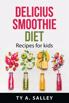 Delicius smoothie diet - Ty A. Salley