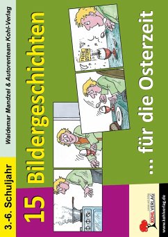 15 Bildergeschichten für die Osterzeit - Mandzel, Waldemar;Autorenteam Kohl-Verlag