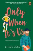 Only When It's Us (eBook, ePUB)