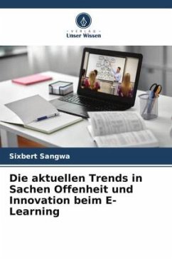 Die aktuellen Trends in Sachen Offenheit und Innovation beim E-Learning - Sangwa, Sixbert