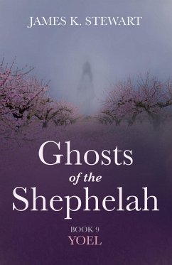 Ghosts of the Shephelah, Book 9