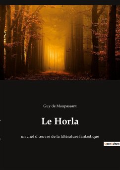 Le Horla - de Maupassant, Guy