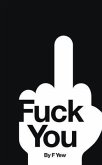 Ten Thousand Fuck You's - A Novelty Book (eBook, ePUB)