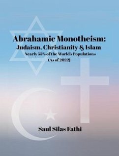 Abrahamic Monotheism (eBook, ePUB) - Fathi, Saul Silas