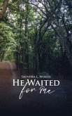 He Waited for Me (eBook, ePUB)