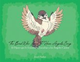 The Bird Who Loved To Hear Angels Sing (eBook, ePUB)