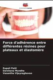 Force d'adhérence entre différentes résines pour plateaux et élastomère