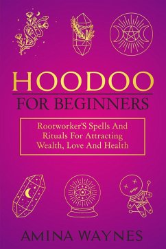 Hoodoo for Beginners - Waynes, Amina
