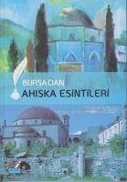 Bursadan Ahiska Esintileri - Ahiskali, Mircevat