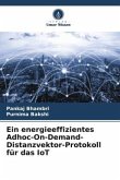 Ein energieeffizientes Adhoc-On-Demand-Distanzvektor-Protokoll für das IoT