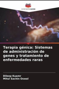 Terapia génica: Sistemas de administración de genes y tratamiento de enfermedades raras - Kuamr, Dileep;Oswal, Mitul Sachin