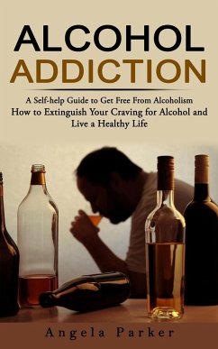 Alcohol Addiction - Parker