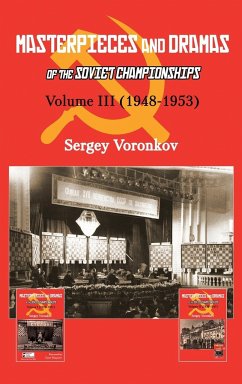 Masterpieces and Dramas of the Soviet Championships - Voronkov, Sergey