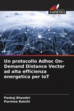 Un protocollo Adhoc On-Demand Distance Vector ad alta efficienza energetica per IoT - Bhambri, Pankaj;Bakshi, Purnima