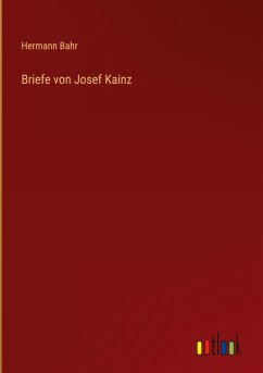 Briefe von Josef Kainz - Bahr, Hermann