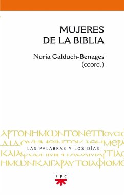 Mujeres de la Biblia - Calduch-Benages, Nuria