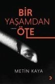 Bir Yasamdan Öte