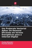 Um Protocolo Vectorial Adhoc On-Demand Eficiente em termos Energéticos para a Internet Digital
