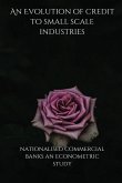 An Evolution of credit to small scale industries by nationalised commercial banks an econometric study