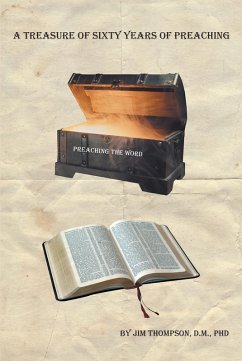 A Treasure of Sixty Years of Preaching (eBook, ePUB) - D. M., Jim Thompson