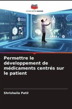 Permettre le développement de médicaments centrés sur le patient - Patil, Shrishaila