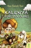 Kalenya Koruyuculari - Esmeli Ayar, Ayse