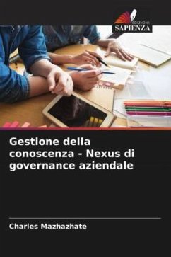 Gestione della conoscenza - Nexus di governance aziendale - Mazhazhate, Charles