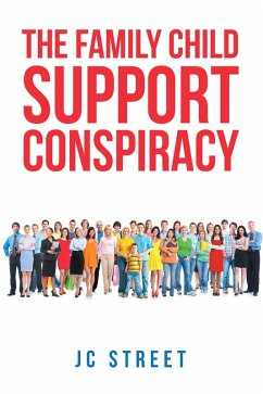 Cover The Family Child Support Conspiracy (eBook, ePUB)