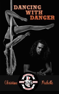 Dancing with Danger (Aces High MC - Dakotas, #1) (eBook, ePUB) - Michelle, Christine