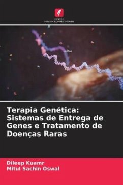 Terapia Genética: Sistemas de Entrega de Genes e Tratamento de Doenças Raras - Kuamr, Dileep;Oswal, Mitul Sachin