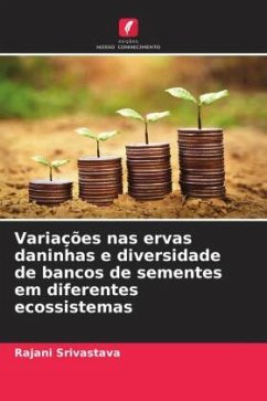 Variações nas ervas daninhas e diversidade de bancos de sementes em diferentes ecossistemas - Srivastava, Rajani