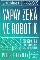 Yapay Zeka ve Robotik Ciltli - J. Bentley, Peter