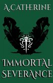 Immortal Severance