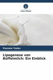 Lipogenese von Büffelmilch: Ein Einblick