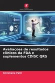 Avaliações de resultados clínicos da FDA e suplementos CDISC QRS